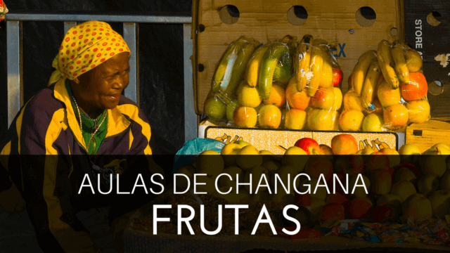 Changana - Frutas
