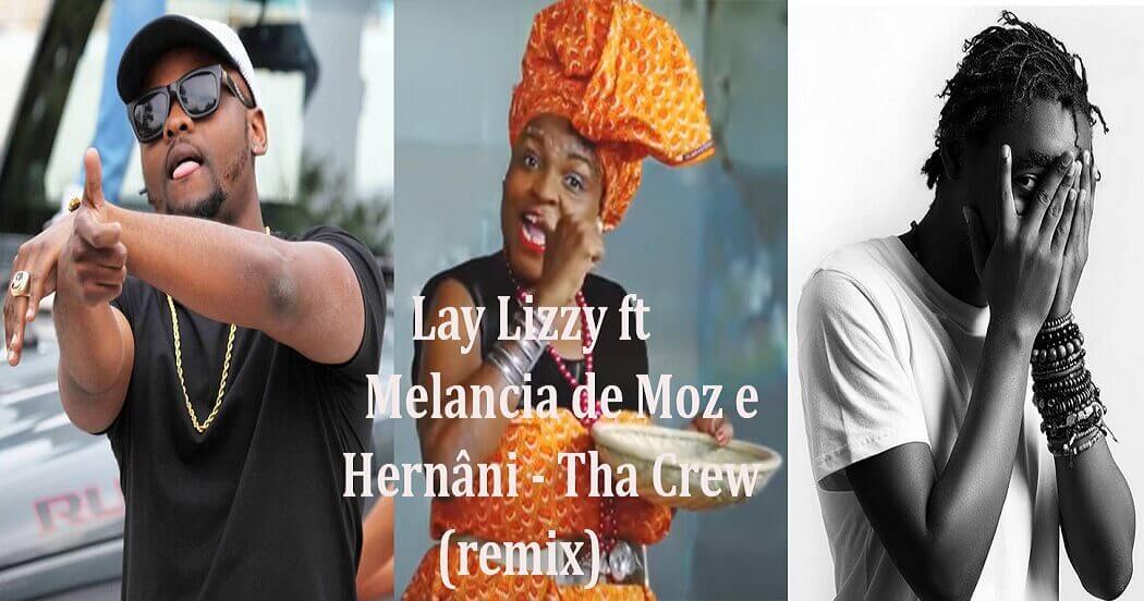 Melancia de Moz Ft Lay Lizzy e Hernâni