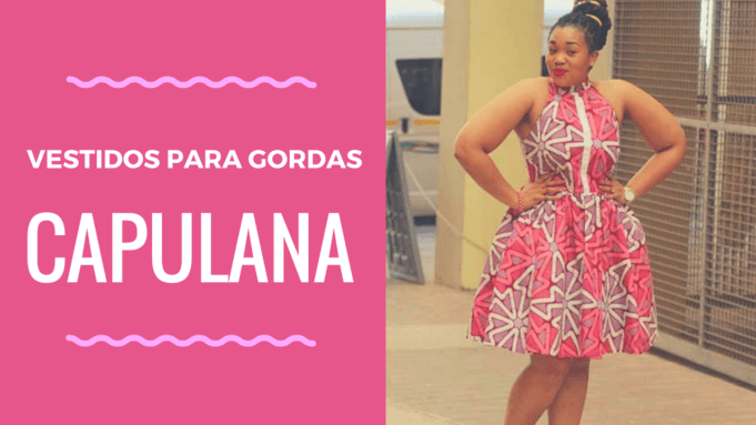 Vestidos de Capulana Para Gordas