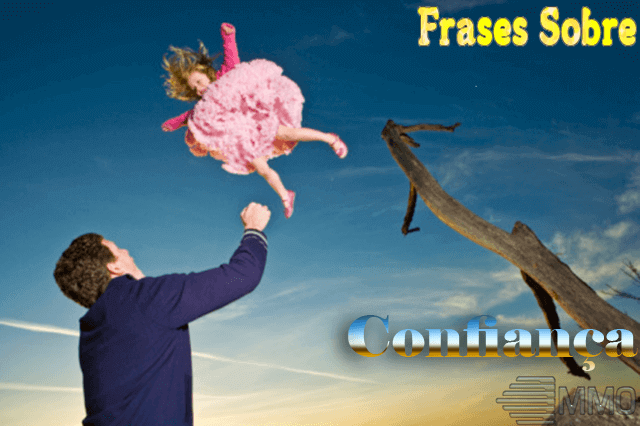 Frases sobre Confiança