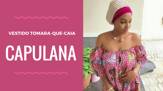 Vestido de Capulana Tomara Que Caia